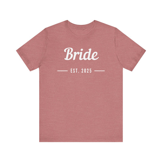 Bride 2025 White Lettering T-shirt