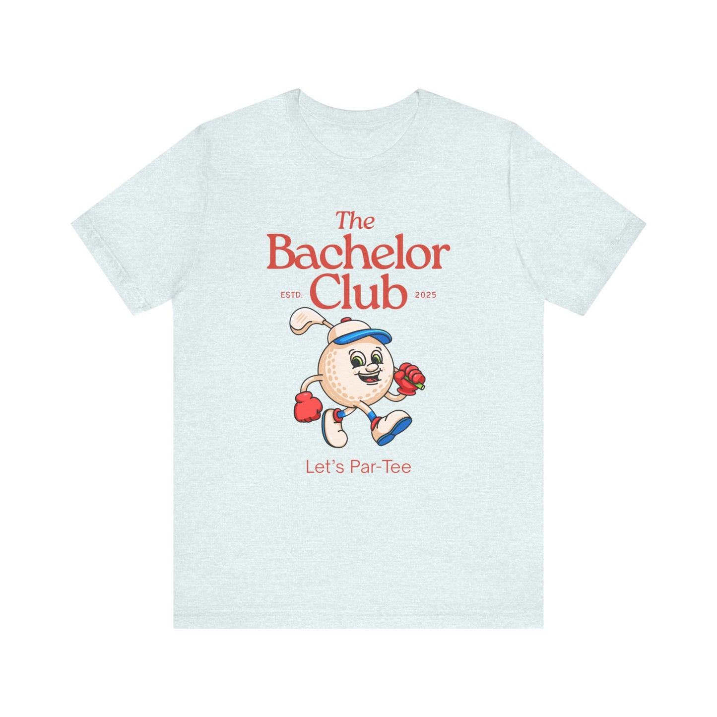 The Bachelor Club Let's Par-Tee T-shirt