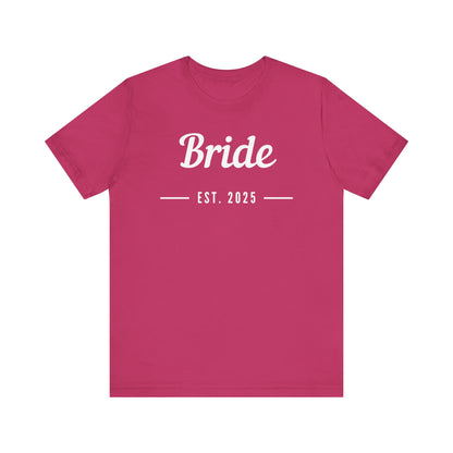 Bride 2025 White Lettering T-shirt