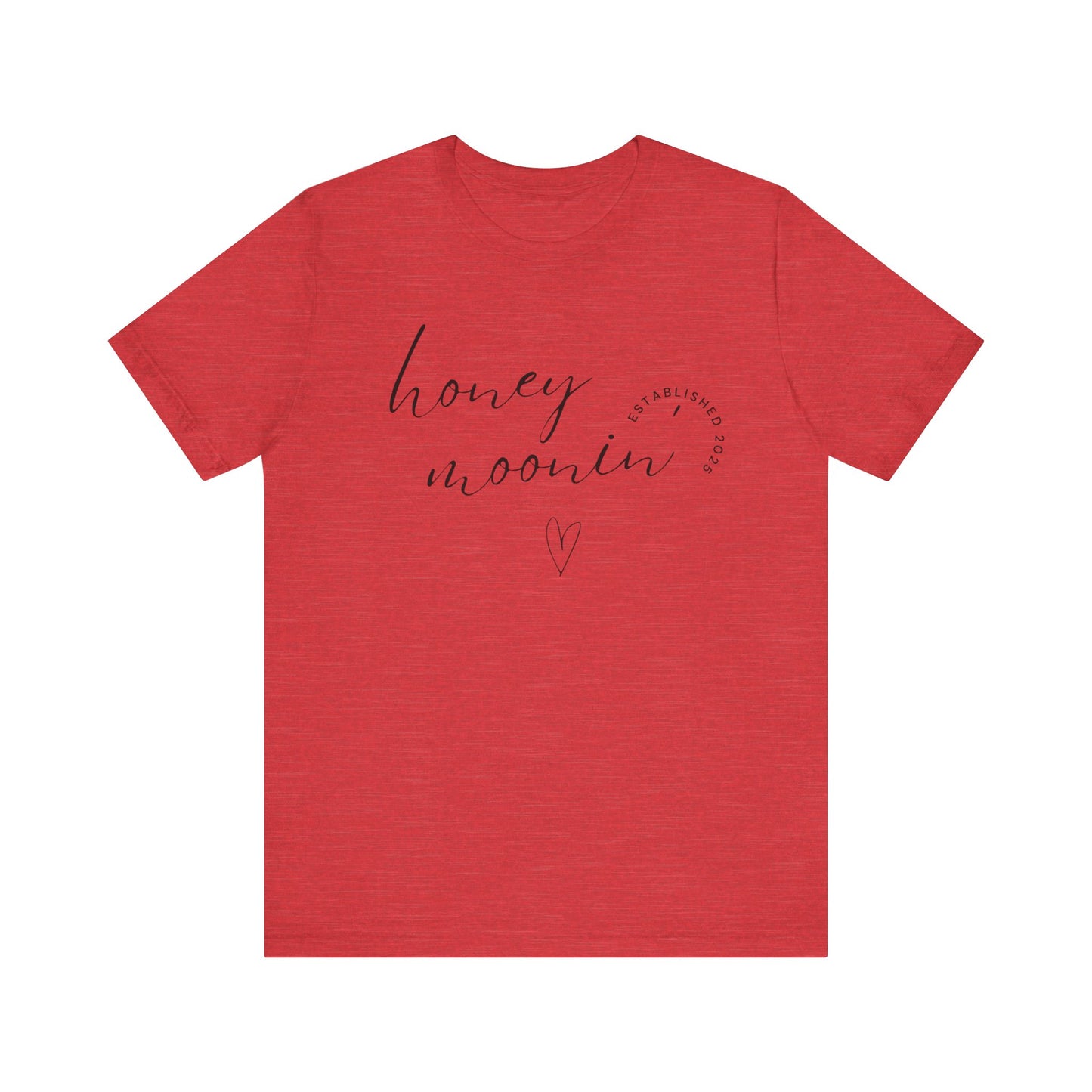 Honeymoonin' With Heart Cursive 2025 Black Text T-shirt