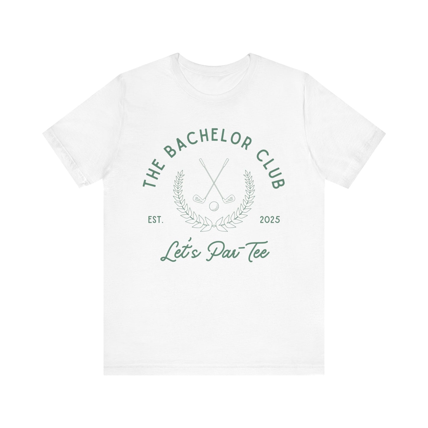 The Bachelor Club Let's Par-Tee Green Text T-shirt
