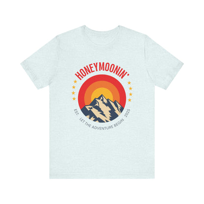 Honeymoonin' Let the Adventure Begin T-shirt