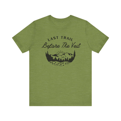 Last Trail Before The Veil Black Text T-shirt