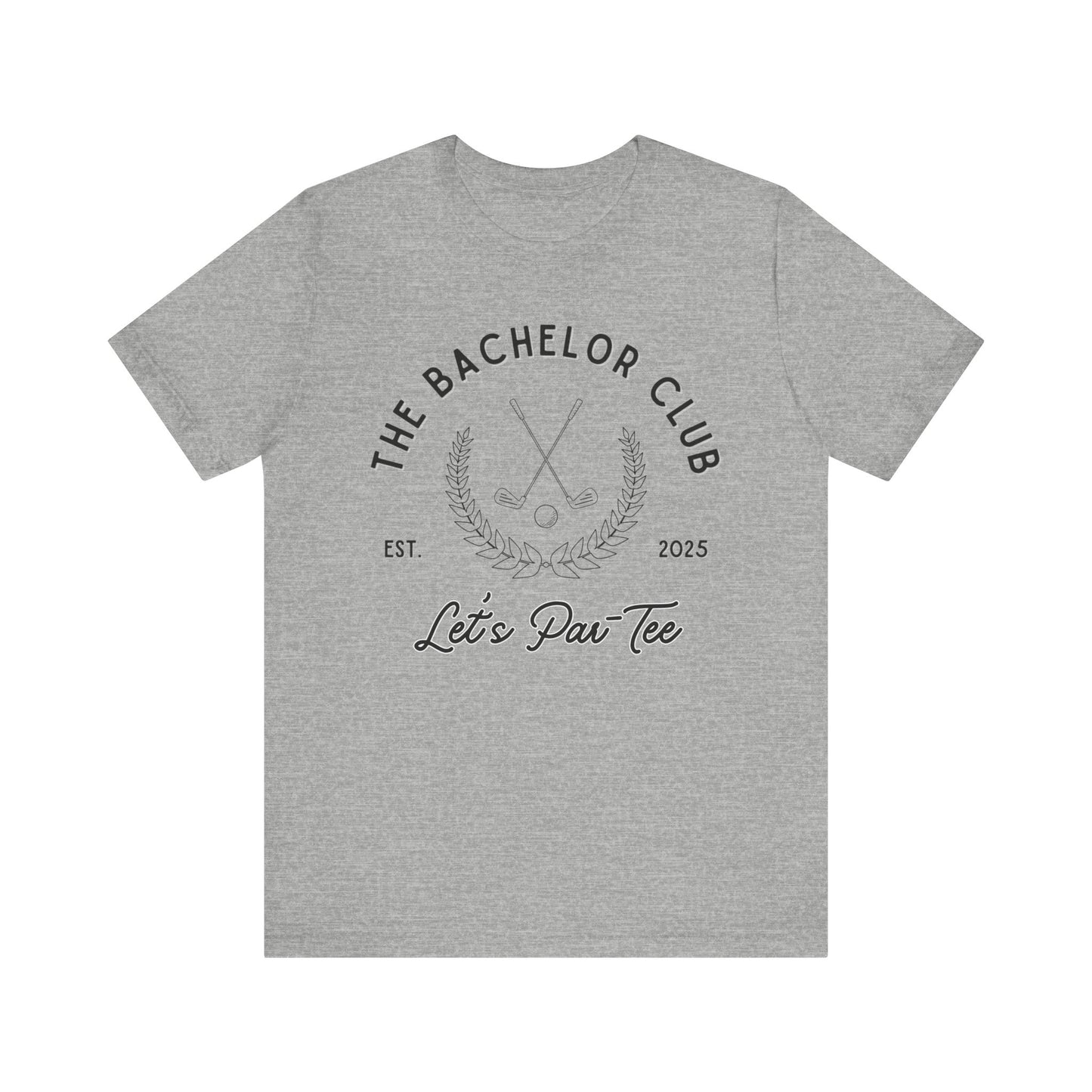 The Bachelor Club Let's Par-Tee Black Text T-shirt