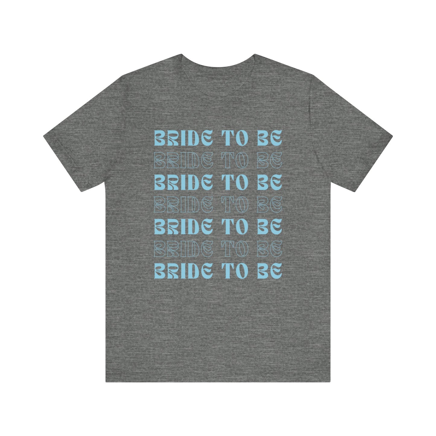 Bride To Be T-shirt