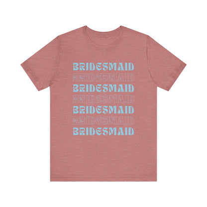 Bridesmaid T-shirt