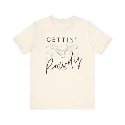 Gettin' Rowdy Cowgirl in Martini T-shirt