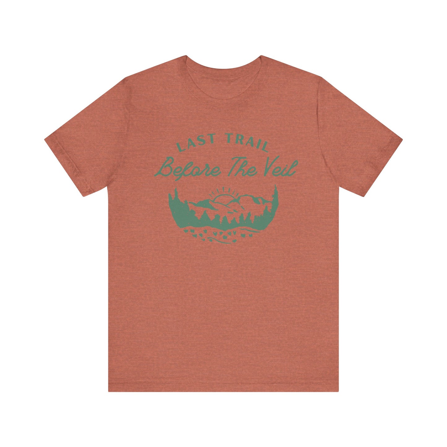 Last Trail Before The Veil Green Text T-shirt