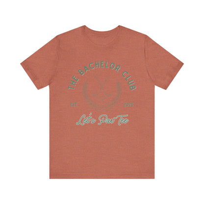 The Bachelor Club Let's Par-Tee Green Text T-shirt