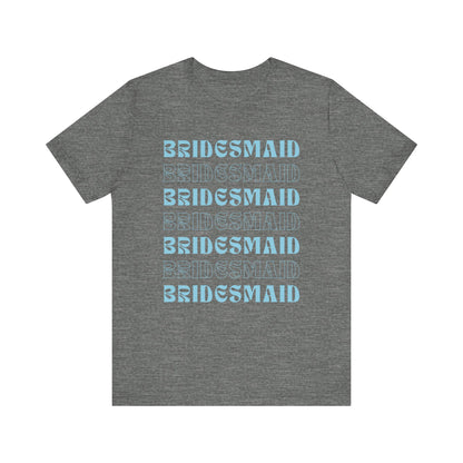 Bridesmaid T-shirt