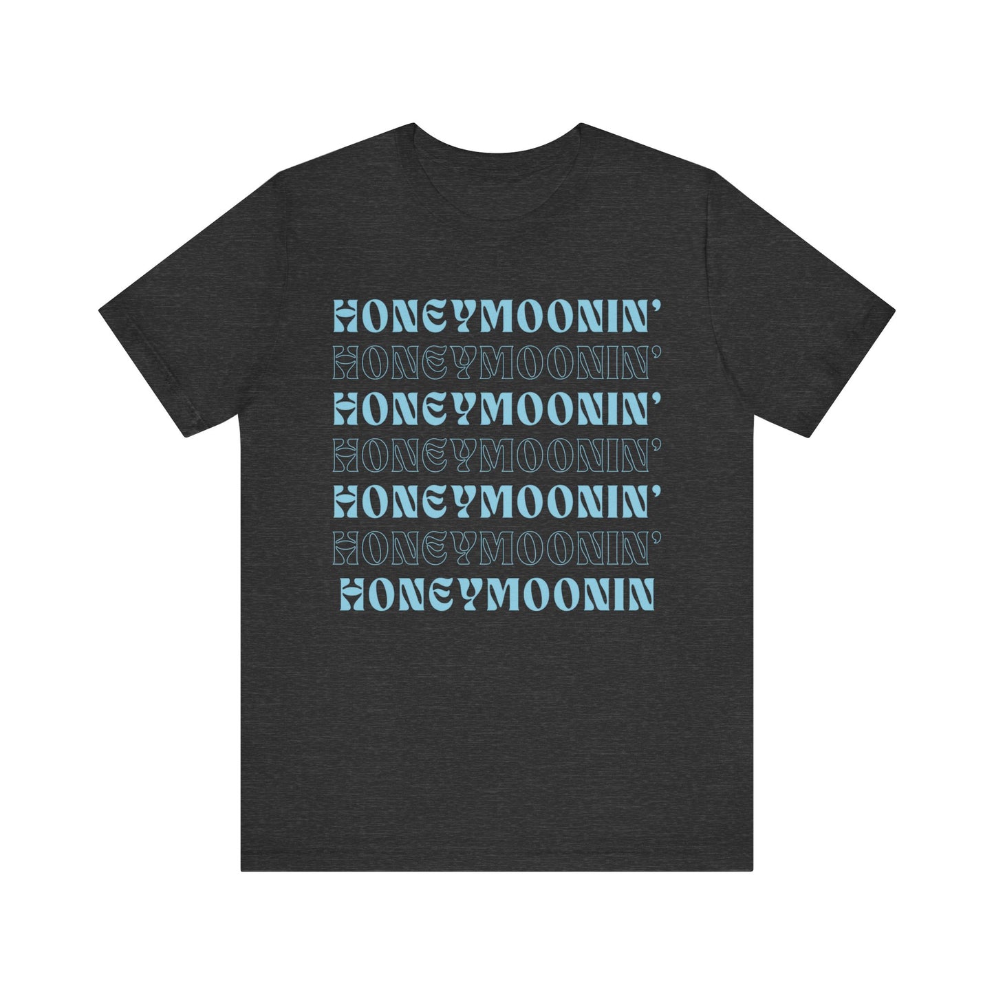Honeymoonin' on Repeat T-shirt