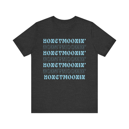 Honeymoonin' on Repeat T-shirt