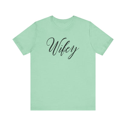 Wifey Cursive Black Text T-shirt