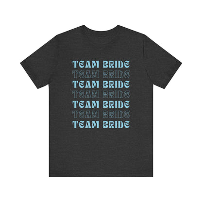 Team Bride T-shirt