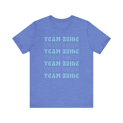 Team Bride T-shirt