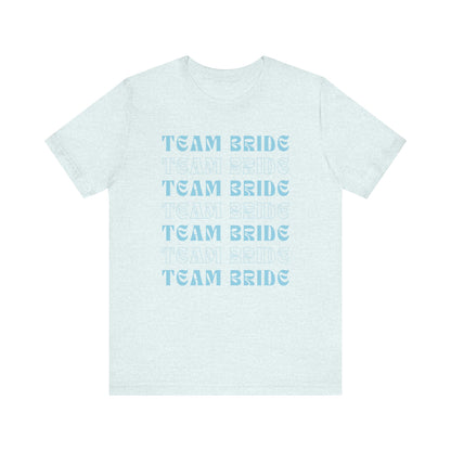 Team Bride T-shirt