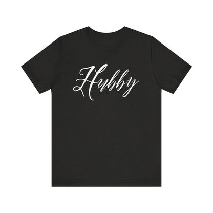 Hubby Cursive Letters T-shirt