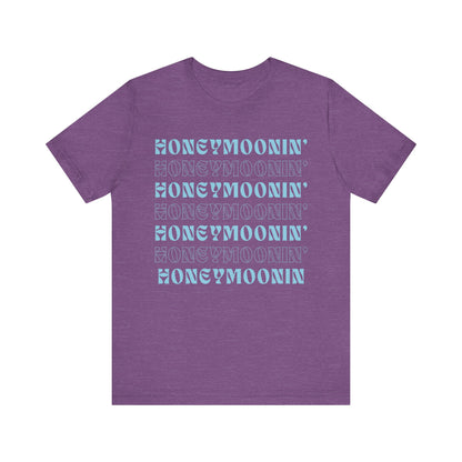 Honeymoonin' on Repeat T-shirt