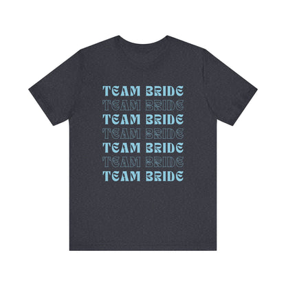 Team Bride T-shirt