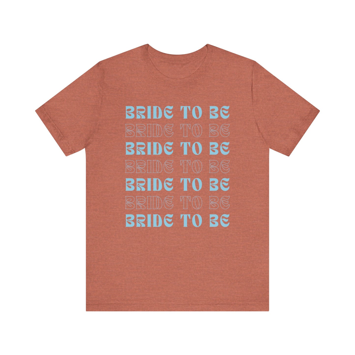Bride To Be T-shirt