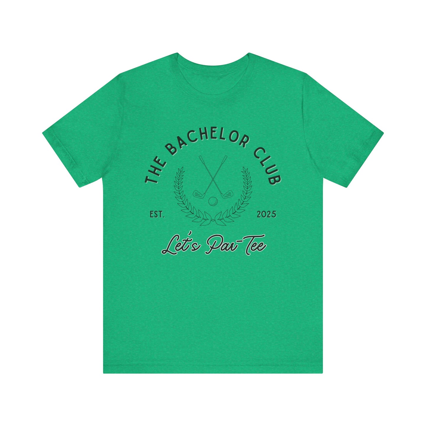 The Bachelor Club Let's Par-Tee Black Text T-shirt