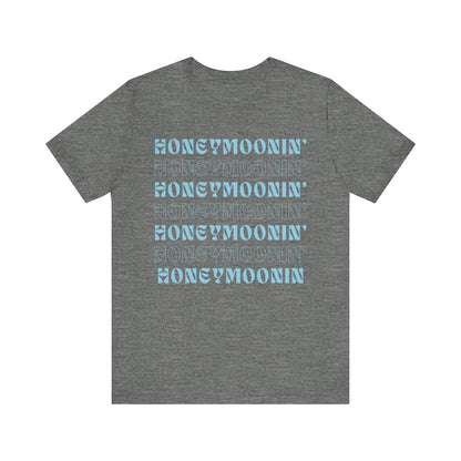 Honeymoonin' on Repeat T-shirt