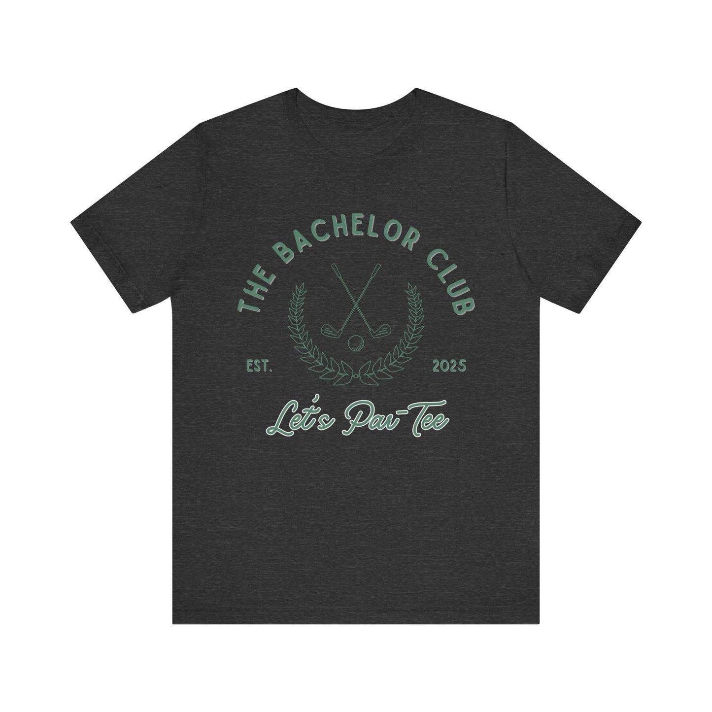 The Bachelor Club Let's Par-Tee Green Text T-shirt