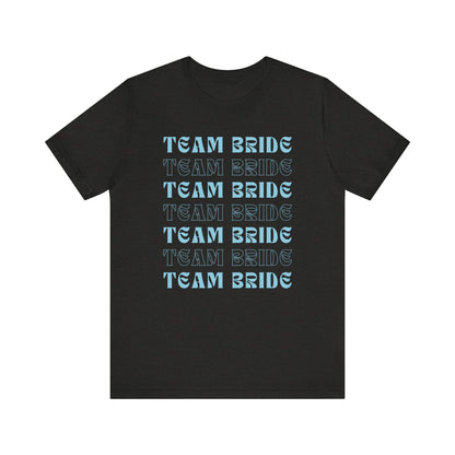 Team Bride T-shirt