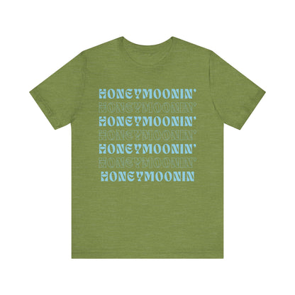 Honeymoonin' on Repeat T-shirt