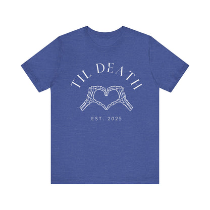 Til Death Skeleton Hands White Text T-shirt