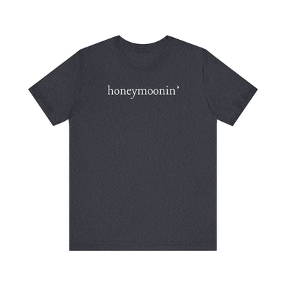 Honeymoonin' White Text T-shirt