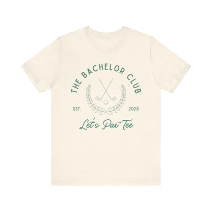 The Bachelor Club Let's Par-Tee Green Text T-shirt