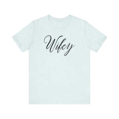 Wifey Cursive Black Text T-shirt