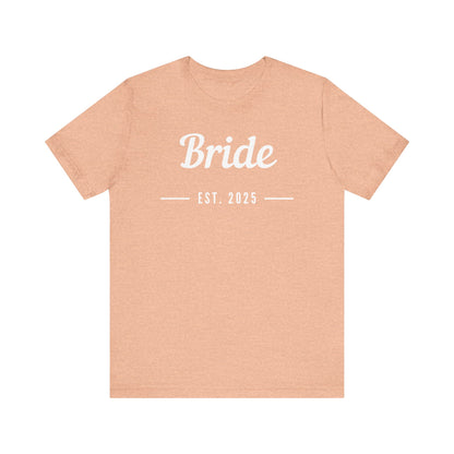 Bride 2025 White Lettering T-shirt