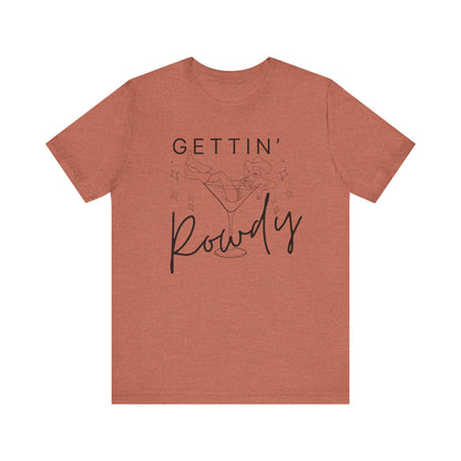Gettin' Rowdy Cowgirl in Martini T-shirt