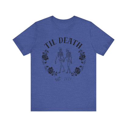 Til Death Skeleton Couple T-shirt