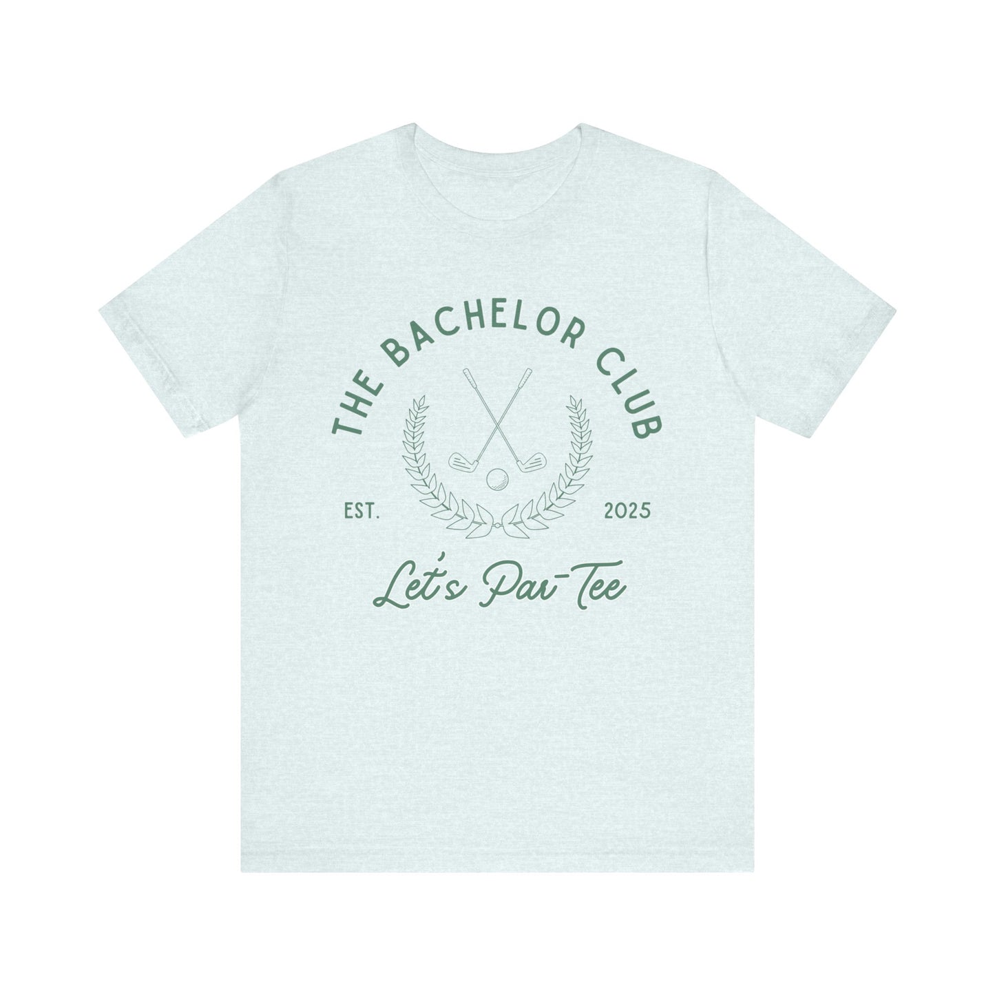 The Bachelor Club Let's Par-Tee Green Text T-shirt
