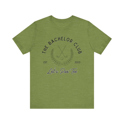 The Bachelor Club Let's Par-Tee Black Text T-shirt