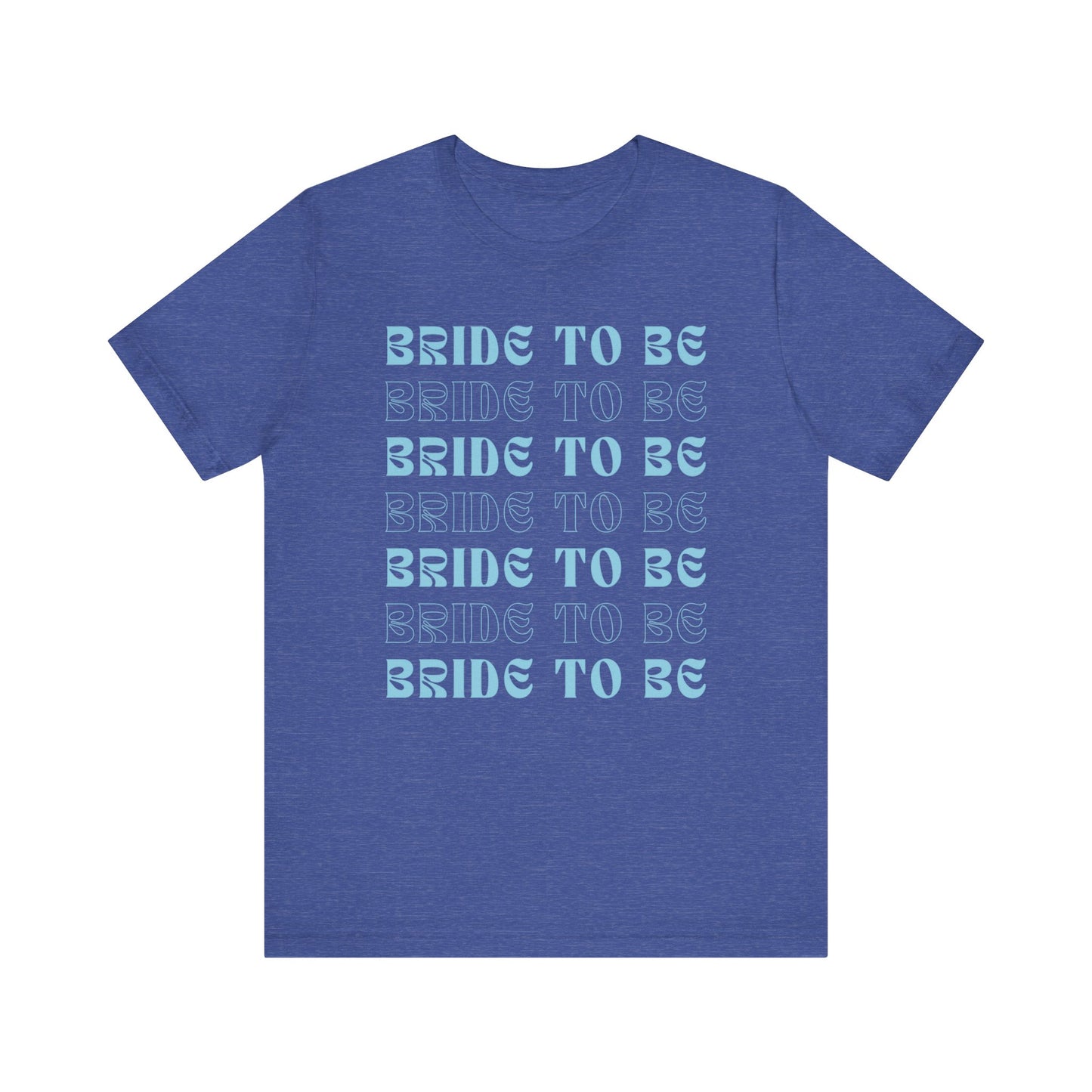 Bride To Be T-shirt