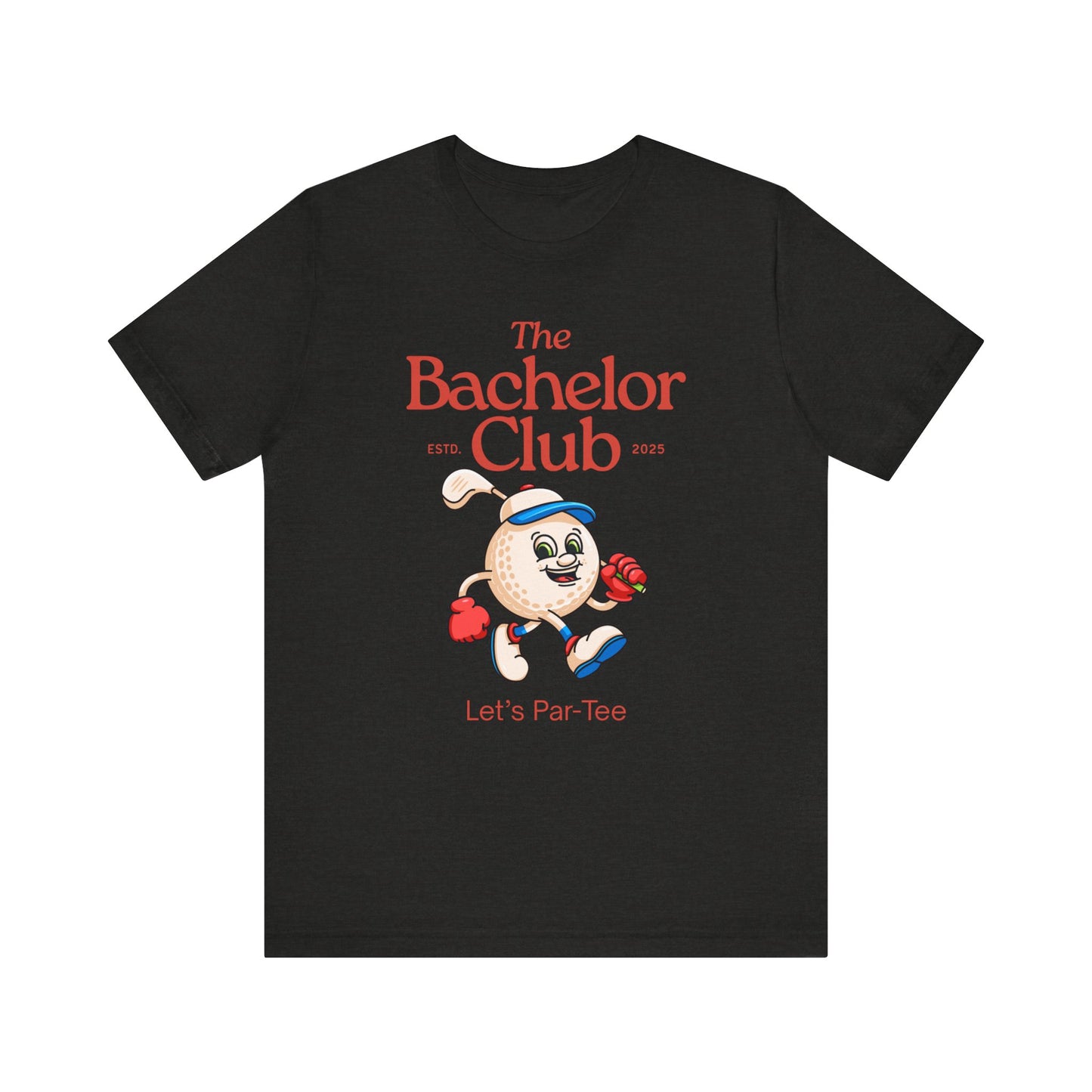 The Bachelor Club Let's Par-Tee T-shirt
