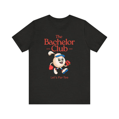 The Bachelor Club Let's Par-Tee T-shirt