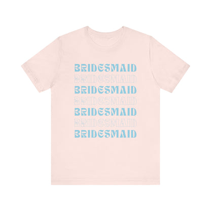 Bridesmaid T-shirt