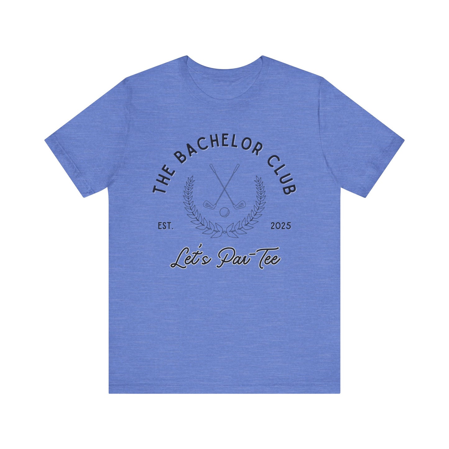 The Bachelor Club Let's Par-Tee Black Text T-shirt