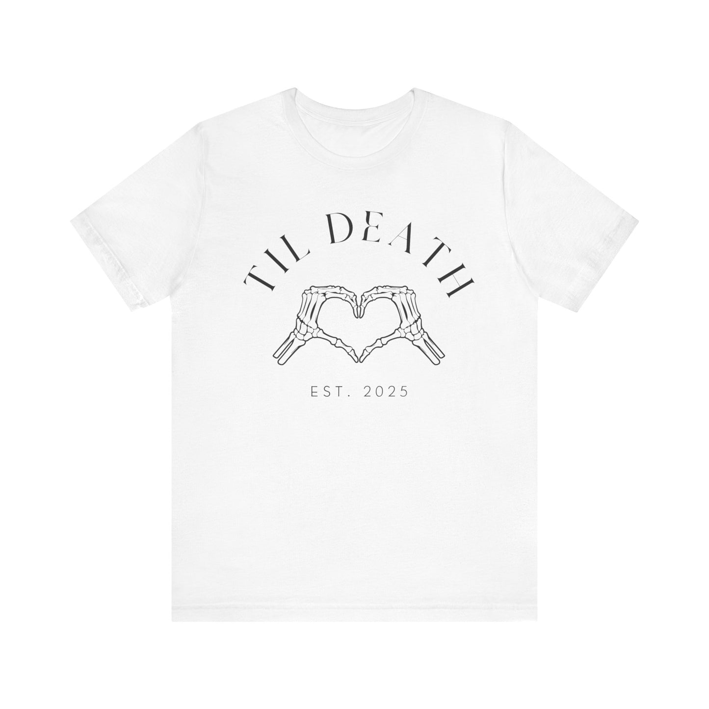 Til Death Black Text T-shirt