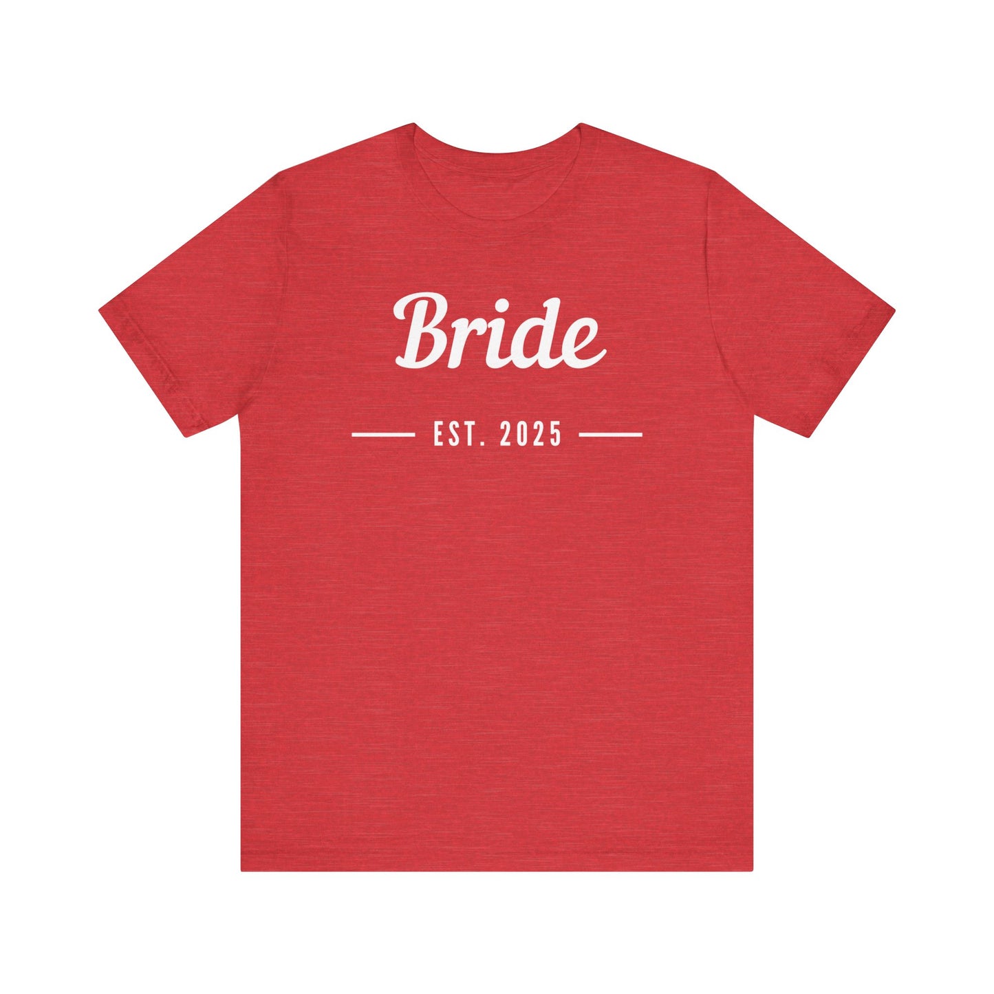 Bride 2025 White Lettering T-shirt