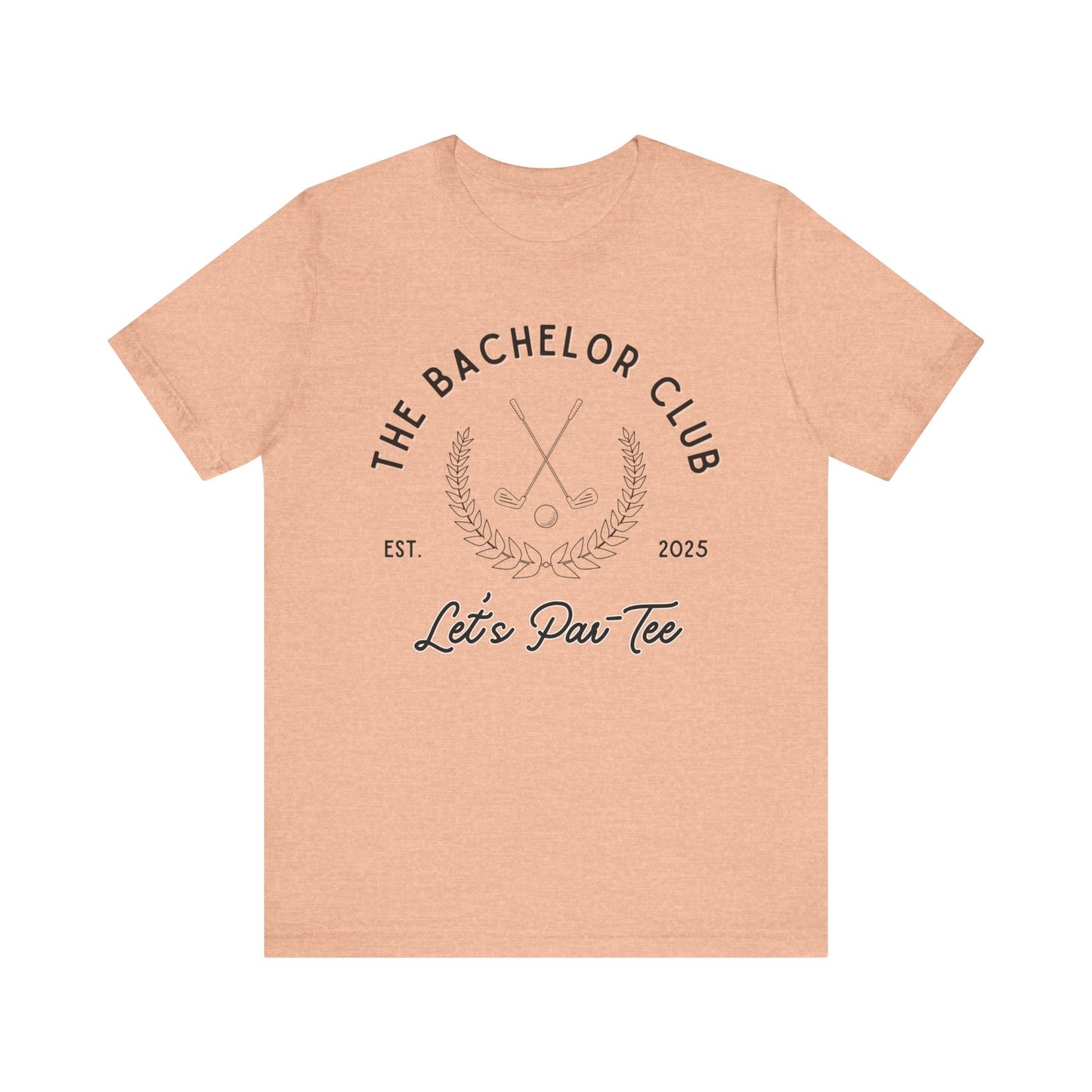 The Bachelor Club Let's Par-Tee Black Text T-shirt