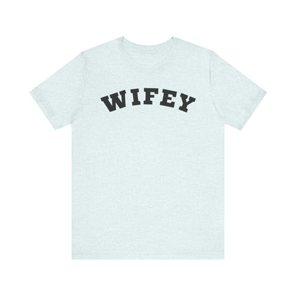Wifey Black Block Letters T-shirt
