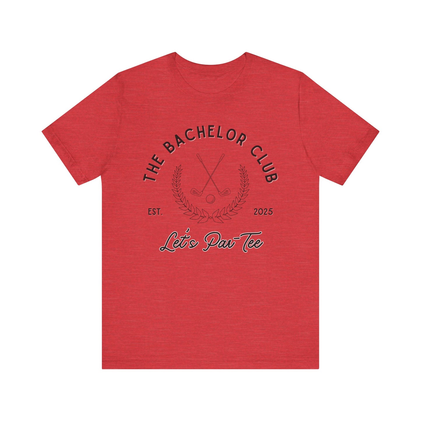 The Bachelor Club Let's Par-Tee Black Text T-shirt