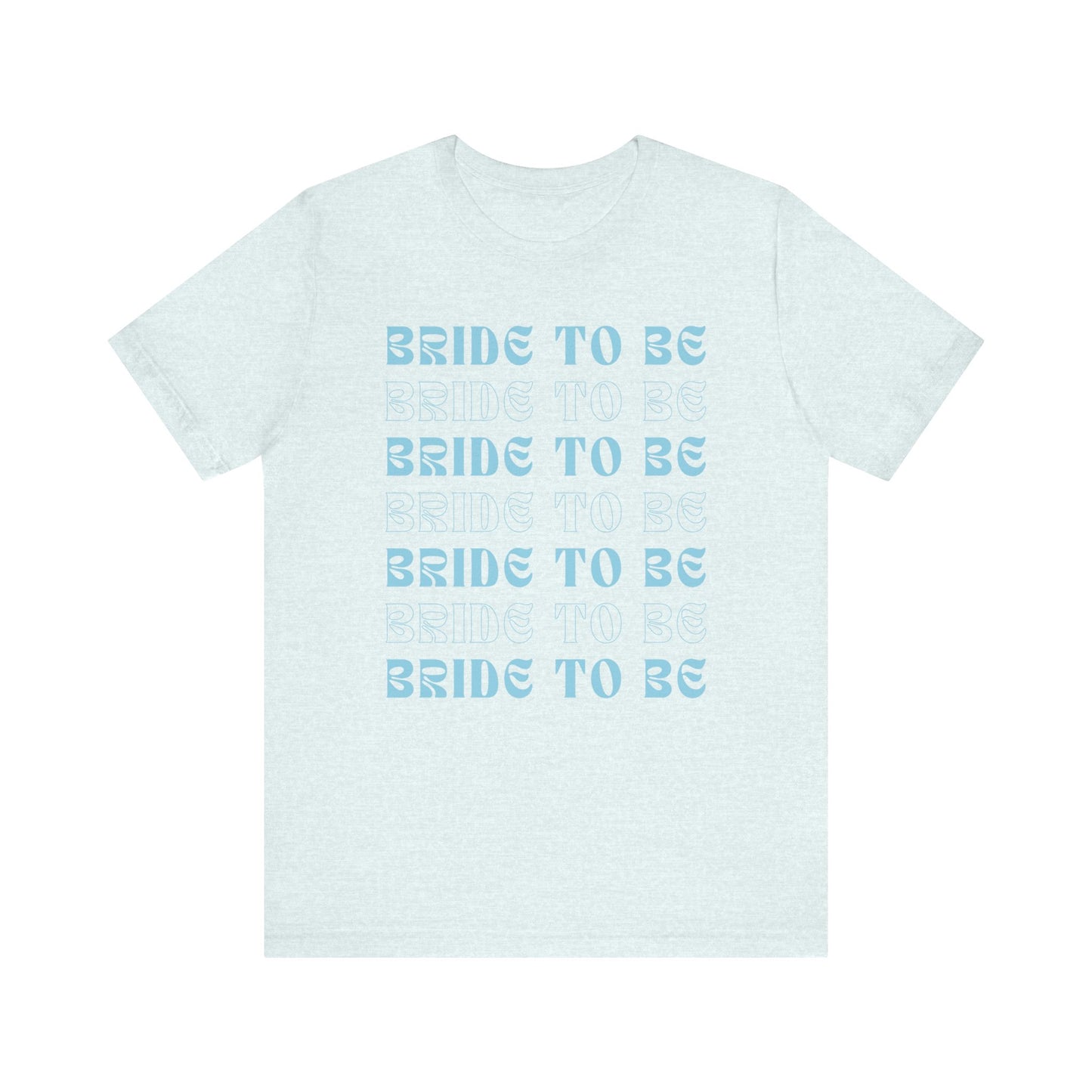 Bride To Be T-shirt
