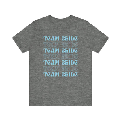 Team Bride T-shirt